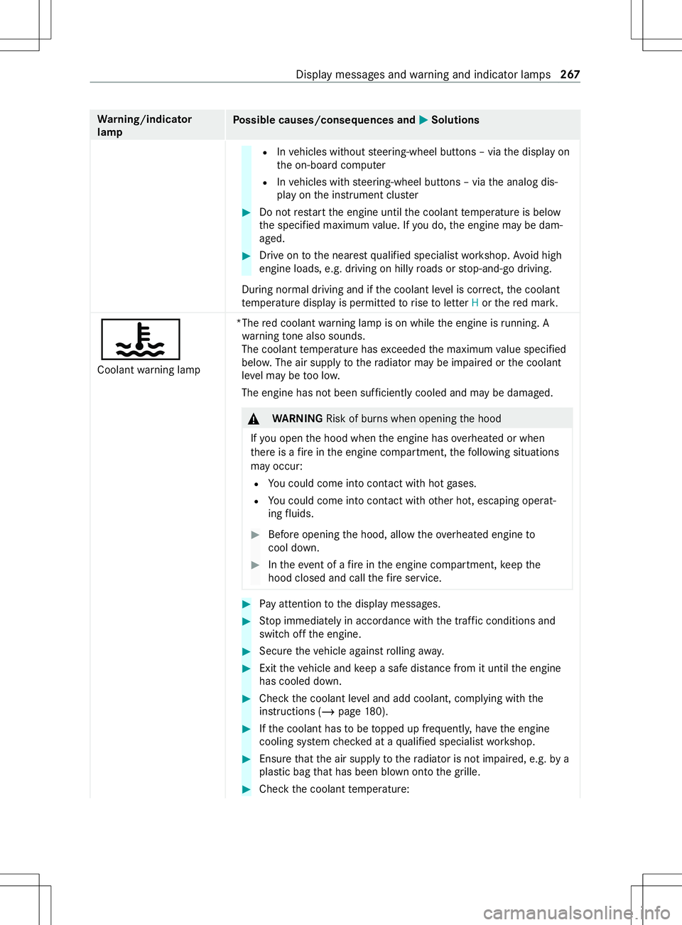 MERCEDES-BENZ METRIS 2021  MY21 Operators Manual Wa
rning/indicator
lamp Po
ssible causes/consequences and 0050 0050Solutions R
Invehicles without steering-wheel buttons –viathed ispla yon
th eo n-boar dcomputer
R Invehicles wit hsteering-wheel bu