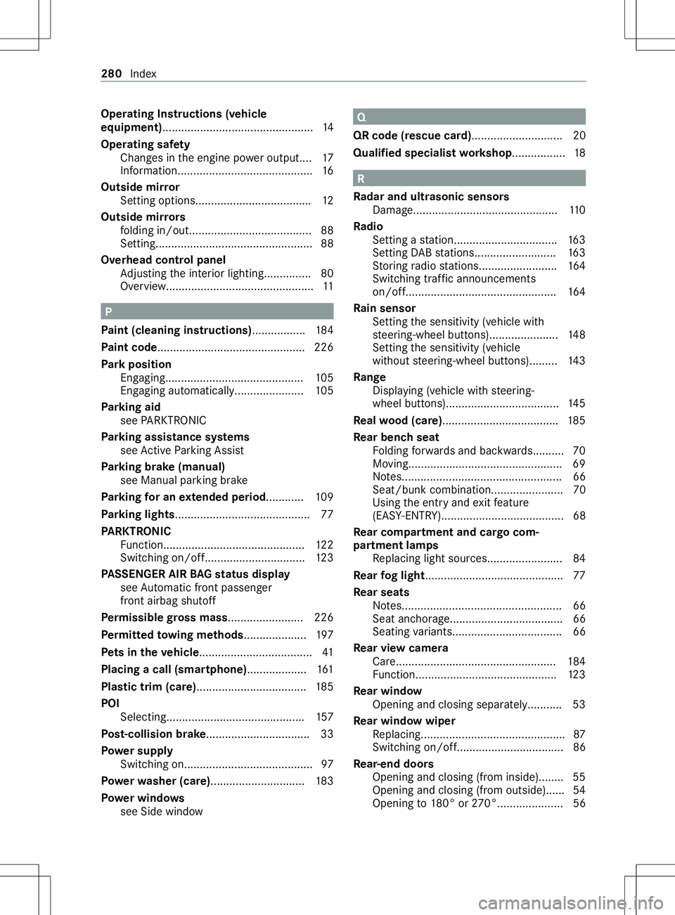 MERCEDES-BENZ METRIS 2021 MY21 Operators Manual Operating Instructions (vehicle
equipment)................................................14
Operating saf ety
Chan gesint he engine po weroutpu t.... 17
Information................................... MERCEDES-BENZ METRIS 2021 MY21 Operators Manual Operating Instructions (vehicle
equipment)................................................14
Operating saf ety
Chan gesint he engine po weroutpu t.... 17
Information...................................