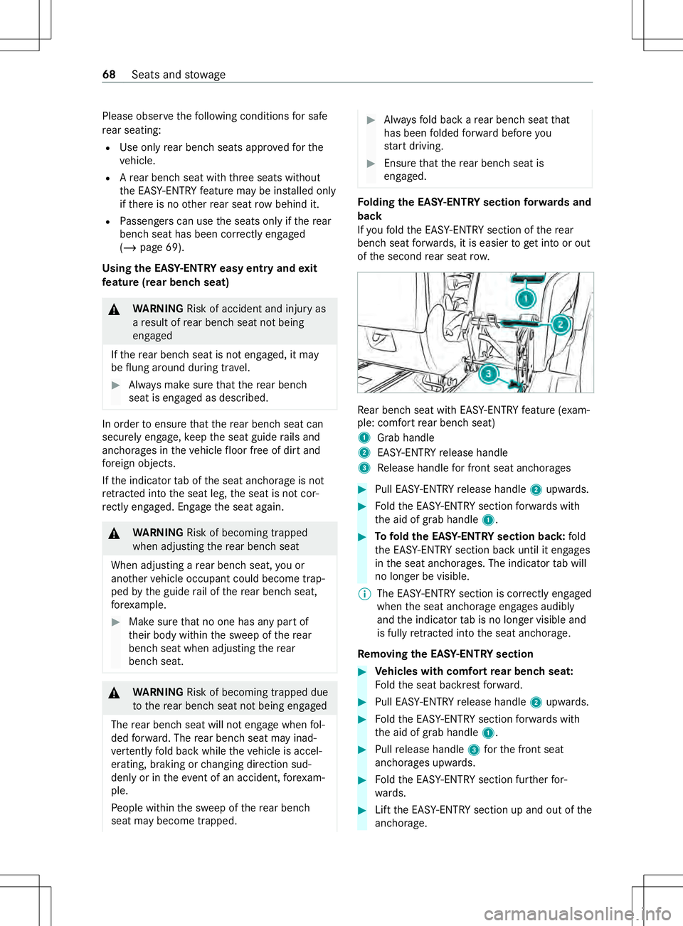 MERCEDES-BENZ METRIS 2021  MY21 Operators Manual Please obser
vethef ollowing condition sfor safe
re ar seating:
R Use onl yrear benc hseats appr ovedfor the
ve hicle.
R Arear benc hseat wit hthree seats without
th eE ASY-ENTR Yfeatur emaybe ins tal