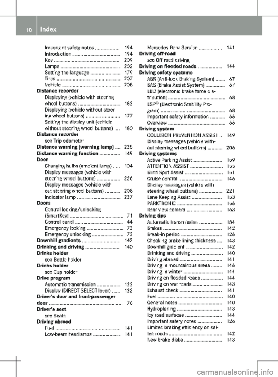 MERCEDES-BENZ METRIS 2020  MY20 Operator’s Manual Important safety notes .................. 194
Introduction
 ................................... 194
Key ................................................ 209
Lamps .....................................