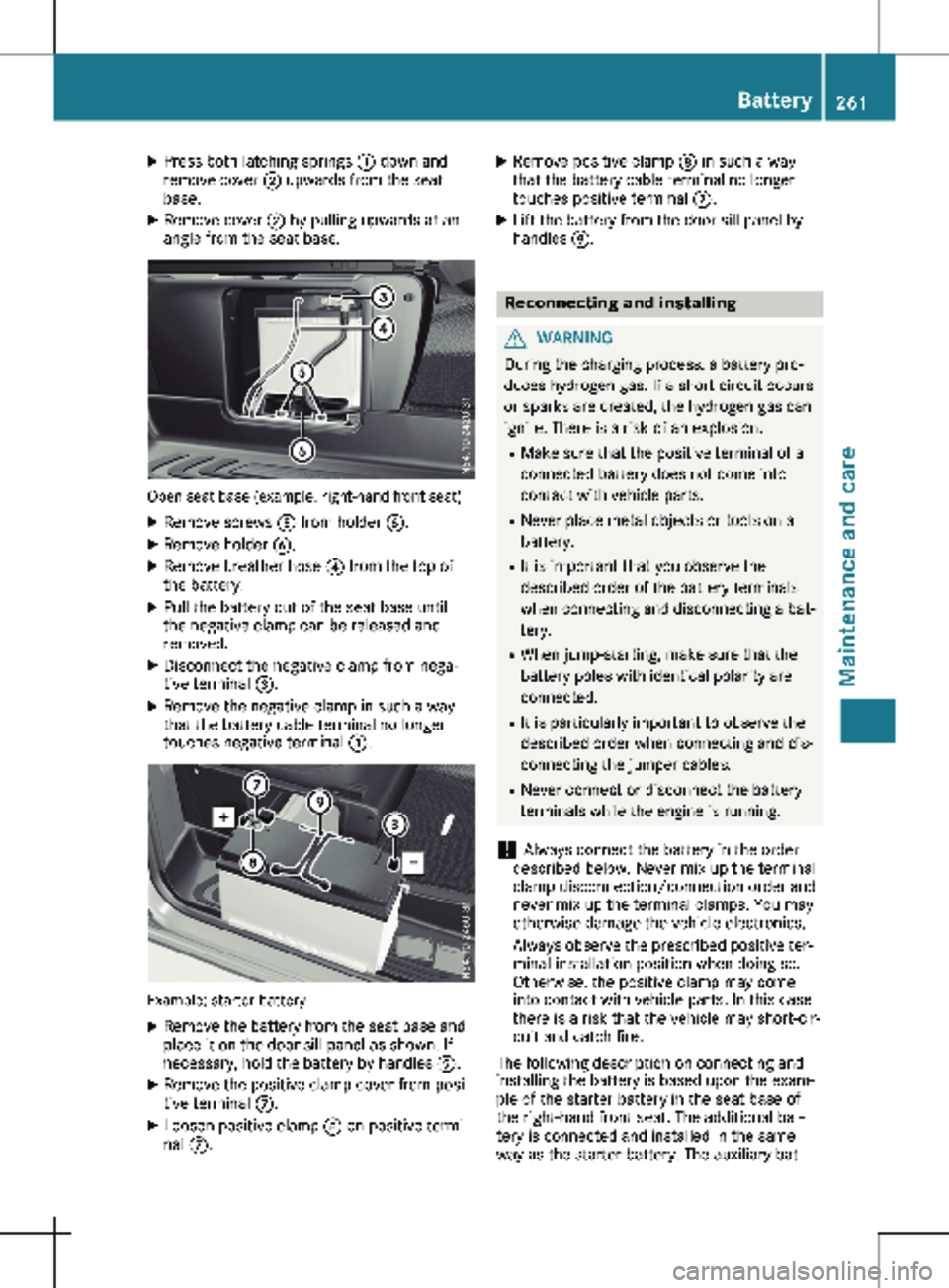 MERCEDES-BENZ METRIS 2020 MY20 Operator’s Manual X
Press both latching springs : down and
remove cover ; upwards from the seat
base.
X Remove cover ; by pulling upwards at an
angle from the seat base. Open seat base (example: right-hand front seat MERCEDES-BENZ METRIS 2020 MY20 Operator’s Manual X
Press both latching springs : down and
remove cover ; upwards from the seat
base.
X Remove cover ; by pulling upwards at an
angle from the seat base. Open seat base (example: right-hand front seat