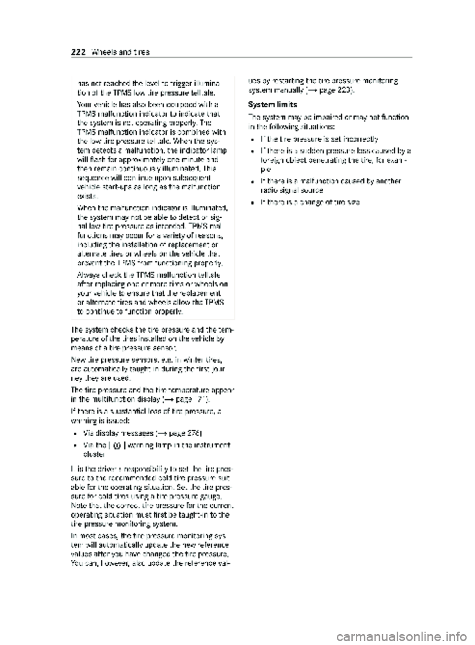 MERCEDES-BENZ SPRINTER 2020 MY20 with no MMS Operator’s Manual has no
treached thel eve ltot rigger illumina‐
tion of theT PMS lo wtirep ressur etelltale.
Yo ur vehicle has also been equipped wit ha
TPMS malfunction indicator toindicat ethat
th es ystem is no t MERCEDES-BENZ SPRINTER 2020 MY20 with no MMS Operator’s Manual has no
treached thel eve ltot rigger illumina‐
tion of theT PMS lo wtirep ressur etelltale.
Yo ur vehicle has also been equipped wit ha
TPMS malfunction indicator toindicat ethat
th es ystem is no t