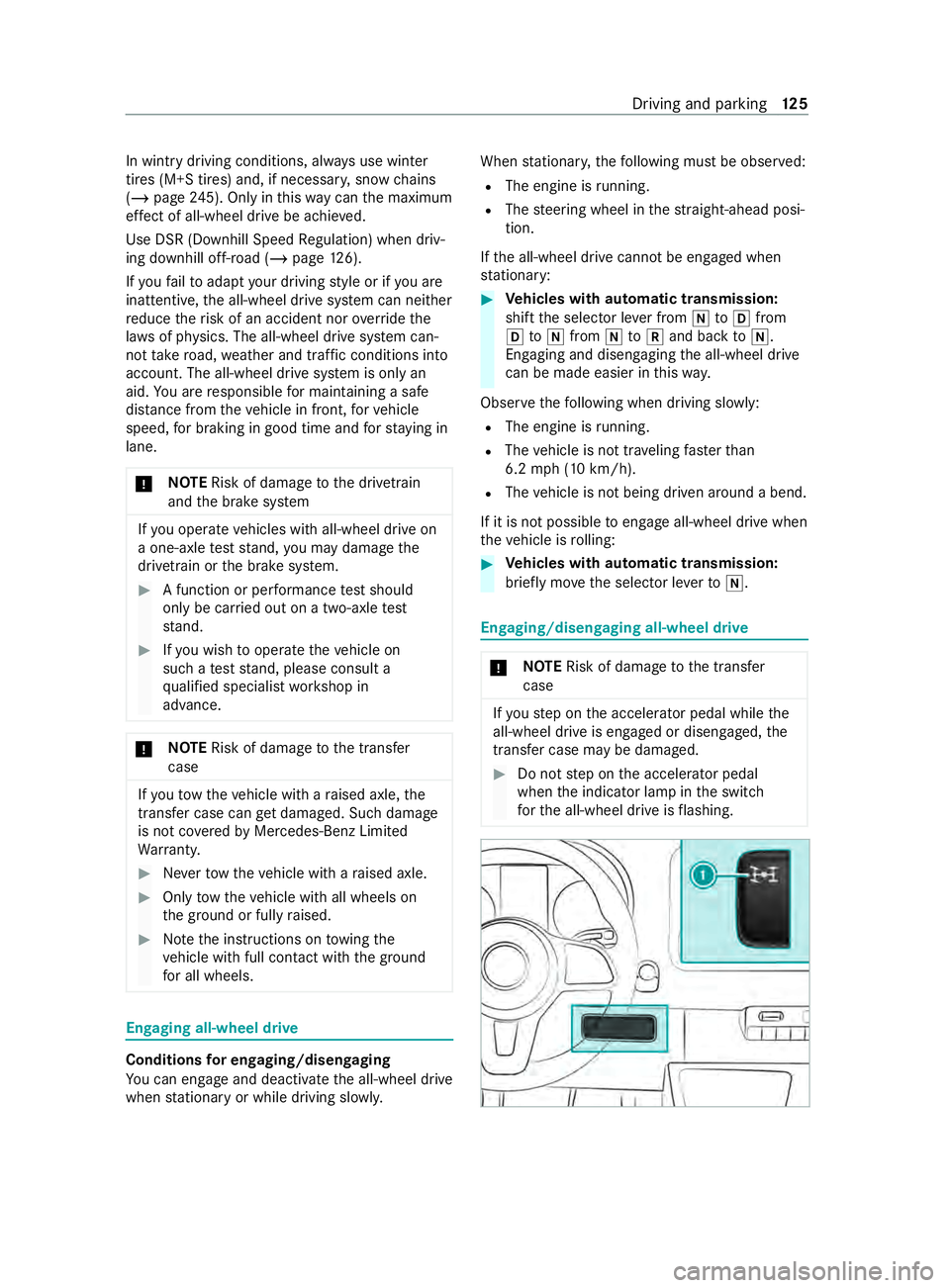 MERCEDES-BENZ SPRINTER 2020 MY20 with 7” screen In wintr
ydriving conditions, alw aysu se winter
tires (M+S tires) and, if necessar y,sno wchains
(/ page245). Only in this wa yc an them aximum
ef fect of all-whee ldrive be achie ved.
Use DSR( Downh MERCEDES-BENZ SPRINTER 2020 MY20 with 7” screen In wintr
ydriving conditions, alw aysu se winter
tires (M+S tires) and, if necessar y,sno wchains
(/ page245). Only in this wa yc an them aximum
ef fect of all-whee ldrive be achie ved.
Use DSR( Downh