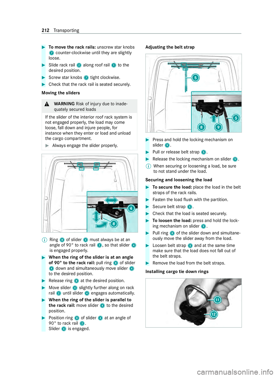 MERCEDES-BENZ SPRINTER 2020 MY20 with 7” screen #
Tomo vether ackr ails: unscr ewstar knobs
7 coun ter-clockwise until they ares lightly
loose. #
Sliderackr ail 2 along roof rail1 tothe
desired position. #
Screw star knobs 7tight clo ckwise. #
Chec MERCEDES-BENZ SPRINTER 2020 MY20 with 7” screen #
Tomo vether ackr ails: unscr ewstar knobs
7 coun ter-clockwise until they ares lightly
loose. #
Sliderackr ail 2 along roof rail1 tothe
desired position. #
Screw star knobs 7tight clo ckwise. #
Chec
