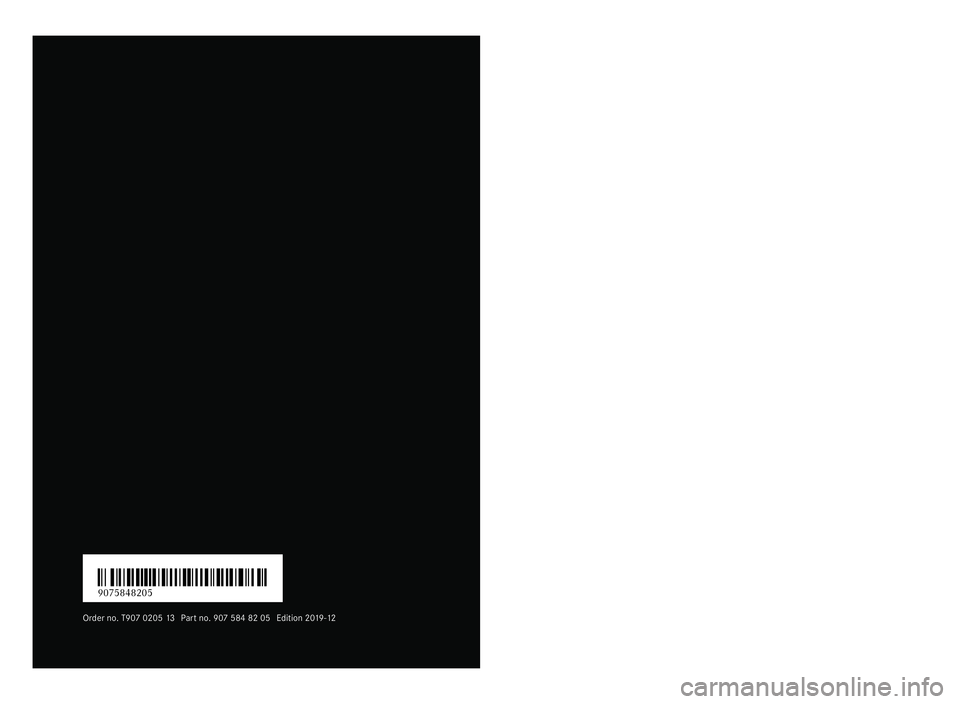 MERCEDES-BENZ SPRINTER 2020 MY20 Fuse Allocation Supplement É9075848205wËÍ
9075848205
Order no. T90 70205 13Partno. 90 758482 05 Editio n2019-12 Sprinter
Fu
se assignment supplement
Merce des-Benz MERCEDES-BENZ SPRINTER 2020 MY20 Fuse Allocation Supplement É9075848205wËÍ
9075848205
Order no. T90 70205 13Partno. 90 758482 05 Editio n2019-12 Sprinter
Fu
se assignment supplement
Merce des-Benz