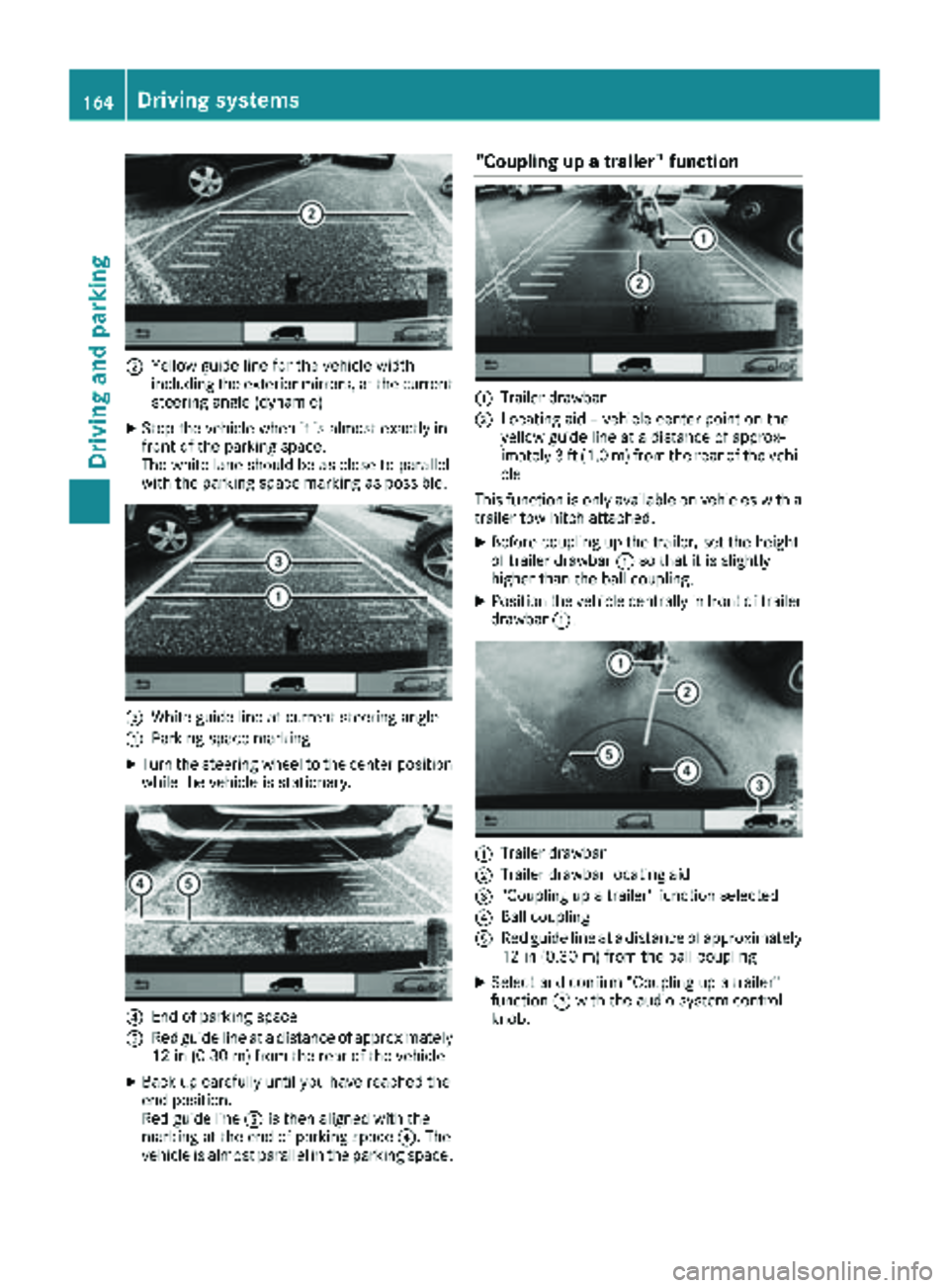 MERCEDES-BENZ METRIS 2019 MY19 Operator’s Manual ;Yellow guide line for the vehicle width
including the exterior mirrors, at the current
steering angle (dynamic)
XStop the vehicle when it is almost exactly in
front of the parking space.
The white la MERCEDES-BENZ METRIS 2019 MY19 Operator’s Manual ;Yellow guide line for the vehicle width
including the exterior mirrors, at the current
steering angle (dynamic)
XStop the vehicle when it is almost exactly in
front of the parking space.
The white la