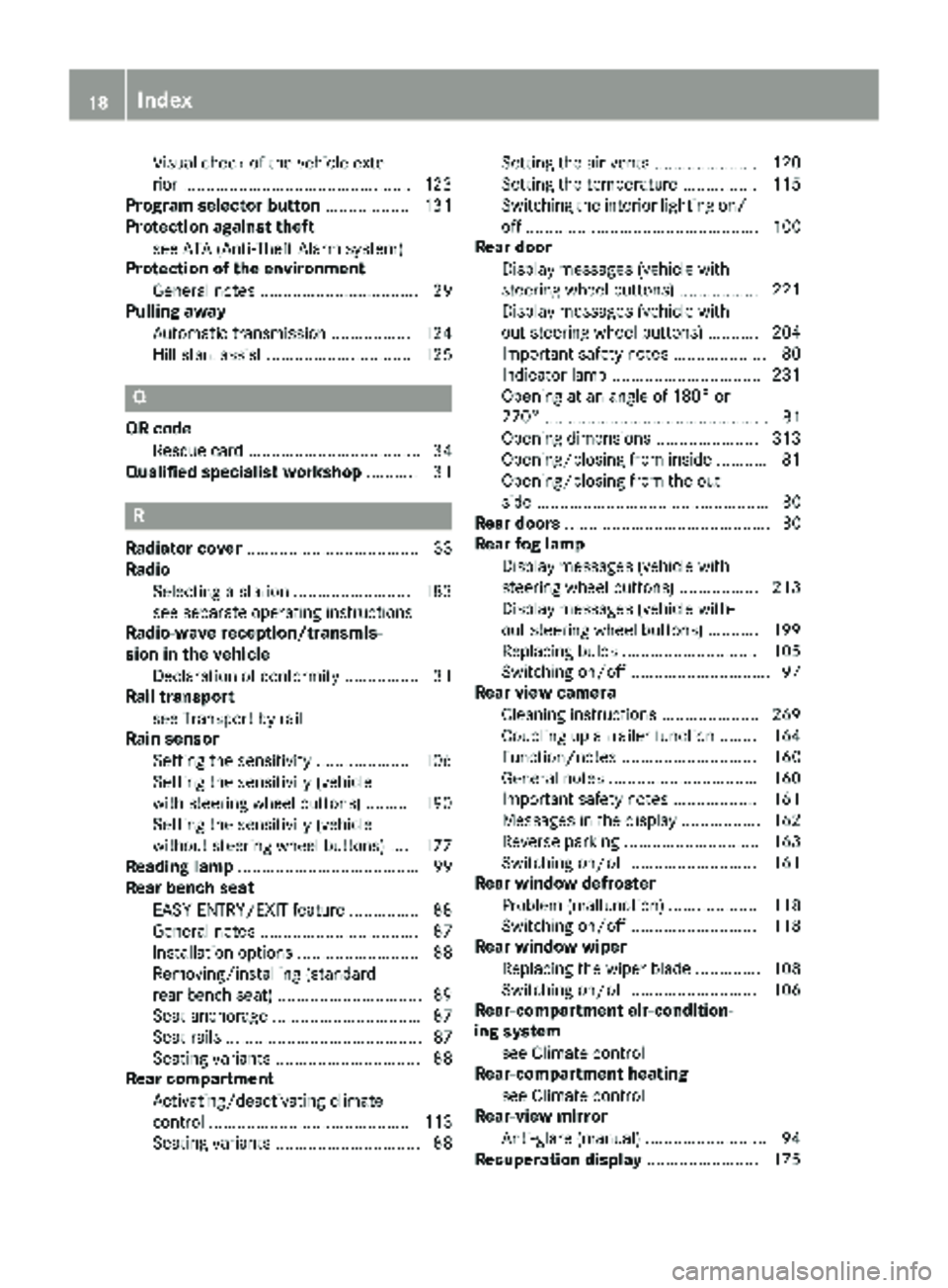 MERCEDES-BENZ METRIS 2019 MY19 Operator’s Manual Visual check of the vehicle exte-
rior .................................................123
Program selector button .................. 131
Protection against theft
see ATA (Anti-Theft Alarm system)
Pr MERCEDES-BENZ METRIS 2019 MY19 Operator’s Manual Visual check of the vehicle exte-
rior .................................................123
Program selector button .................. 131
Protection against theft
see ATA (Anti-Theft Alarm system)
Pr