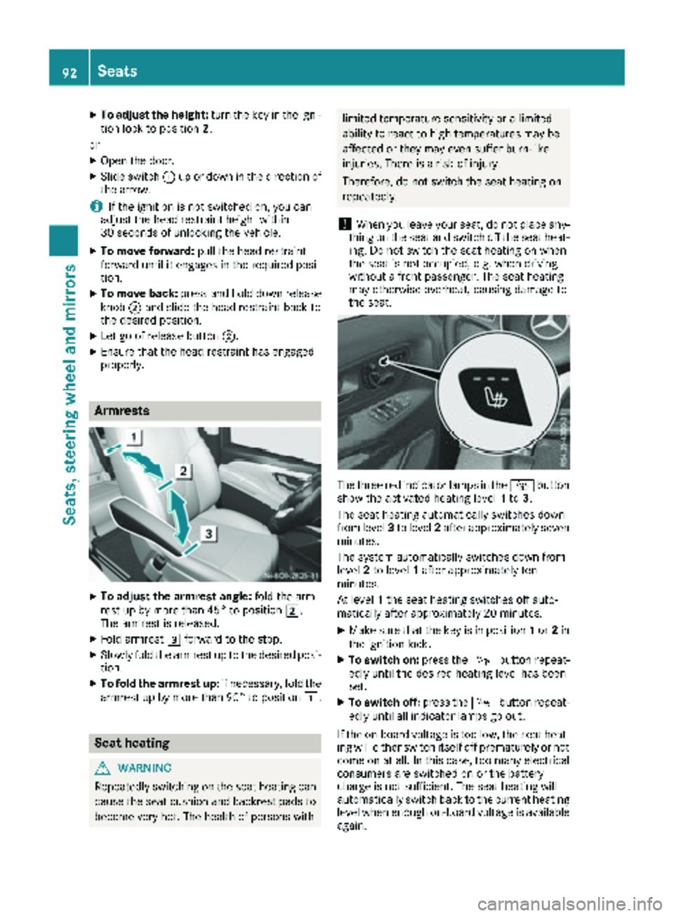 MERCEDES-BENZ METRIS 2019 MY19 Operator’s Manual XTo adjust the height:turn the key in the igni-
tion lock to position 2.
or
XOpen the door.
XSlide switch :up or down in the direction of
the arrow.
iIf the ignition is not switched on, you can
adjust MERCEDES-BENZ METRIS 2019 MY19 Operator’s Manual XTo adjust the height:turn the key in the igni-
tion lock to position 2.
or
XOpen the door.
XSlide switch :up or down in the direction of
the arrow.
iIf the ignition is not switched on, you can
adjust