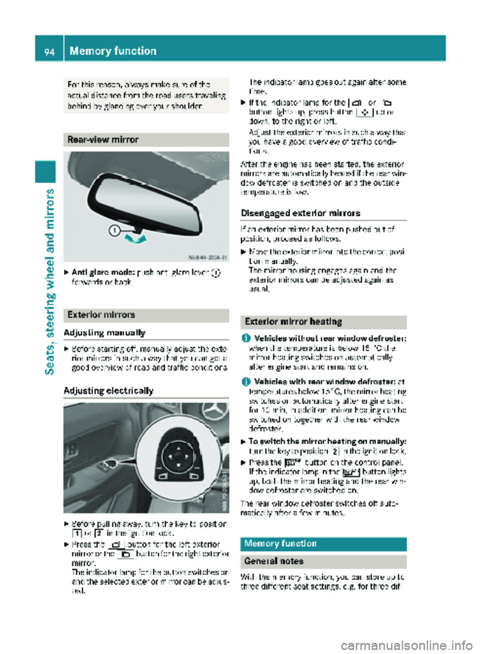 MERCEDES-BENZ METRIS 2019 MY19 Operator’s Manual For this reason, always make sure of the
actual distance from the road users traveling
behind by glancing over your shoulder.
Rear-view mirror
XAnti-glare mode:push anti-glare lever :
forwards or back MERCEDES-BENZ METRIS 2019 MY19 Operator’s Manual For this reason, always make sure of the
actual distance from the road users traveling
behind by glancing over your shoulder.
Rear-view mirror
XAnti-glare mode:push anti-glare lever :
forwards or back
