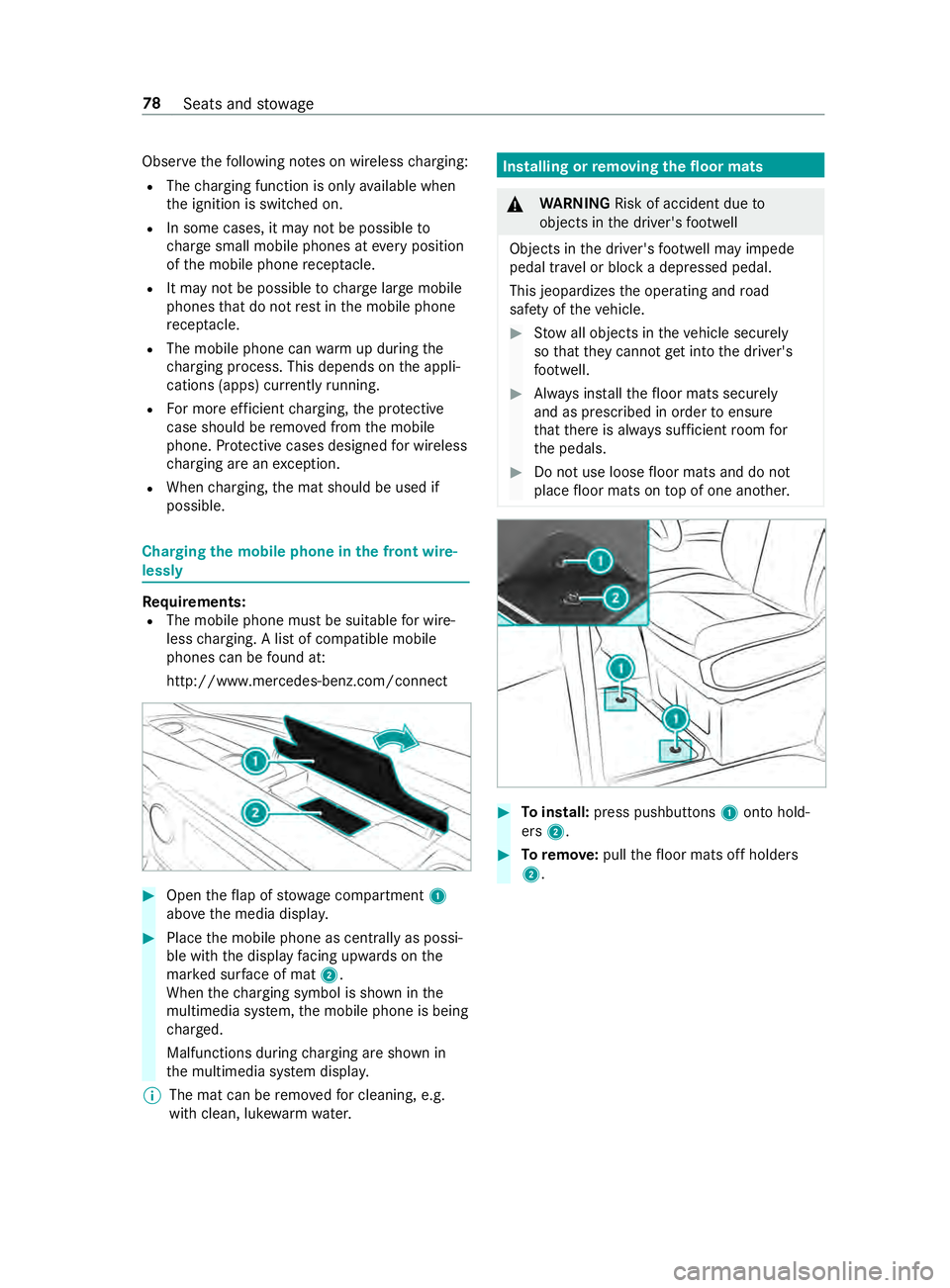 MERCEDES-BENZ SPRINTER 2019 MY19 with no MMS Operator’s Manual Obser
vethef ollowing no tesonw ireless charging:
R The chargin gfunction is onl yavailable when
th ei gnition is switched on.
R In some cases, it ma ynotbe possible to
ch arge small mobile phones at MERCEDES-BENZ SPRINTER 2019 MY19 with no MMS Operator’s Manual Obser
vethef ollowing no tesonw ireless charging:
R The chargin gfunction is onl yavailable when
th ei gnition is switched on.
R In some cases, it ma ynotbe possible to
ch arge small mobile phones at