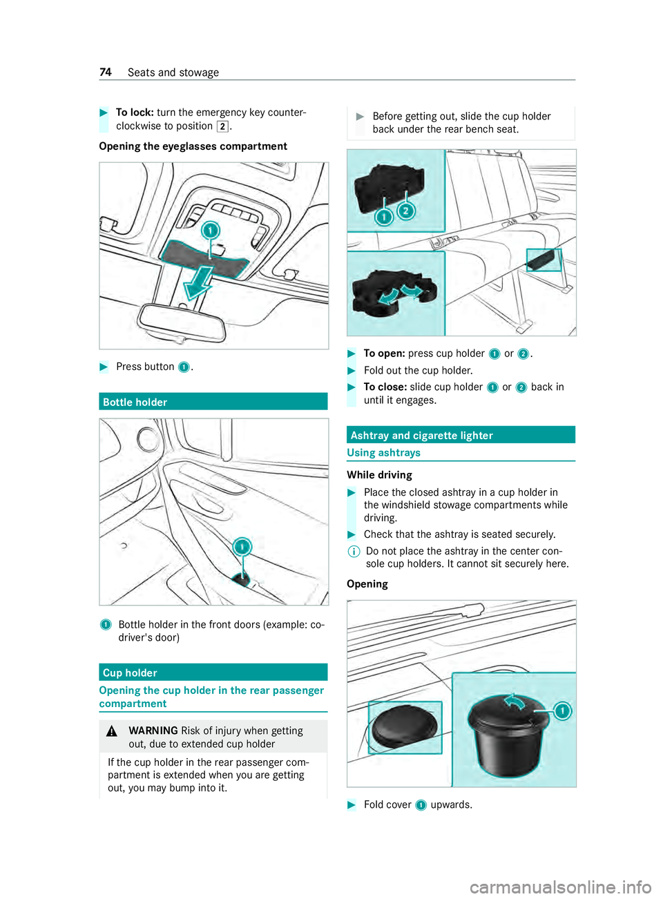 MERCEDES-BENZ SPRINTER 2019 MY19 with Base Radio Operator’s Manual #
Tolock: turnthe emergency keyc ounter-
clo ckwise toposition 0048.
Opening thee yeglasses compa rtment #
Press button 1. Bottle holder
1
Bottle holde rinthe front door s(example: co-
driver's do MERCEDES-BENZ SPRINTER 2019 MY19 with Base Radio Operator’s Manual #
Tolock: turnthe emergency keyc ounter-
clo ckwise toposition 0048.
Opening thee yeglasses compa rtment #
Press button 1. Bottle holder
1
Bottle holde rinthe front door s(example: co-
driver's do