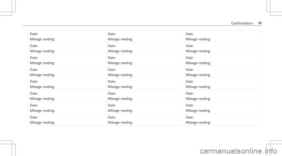 MERCEDES-BENZ SPRINTER 2019  MY19 Service Information Dat
e:
Mi leag ere adin g: Dat
e:
Mileag ere adin g: Dat
e:
Mileag ere adin g:
Dat e:
Mileag ere adin g: Dat
e:
Mileag ere adin g: Dat
e:
Mileag ere adin g:
Dat e:
Mileag ere adin g: Dat
e:
Mileag ere