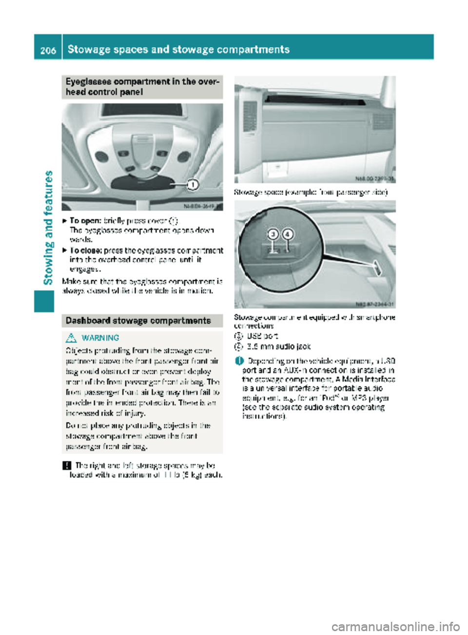 MERCEDES-BENZ SPRINTER 2018 MY18 Operator’s Manual Eyeglasses compartment in the over-
head control panel
XTo open:briefly press cover :.
The eyeglasses compartment opens down-
wards.
XTo close: press the eyeglasses compartment
into the overhead contr MERCEDES-BENZ SPRINTER 2018 MY18 Operator’s Manual Eyeglasses compartment in the over-
head control panel
XTo open:briefly press cover :.
The eyeglasses compartment opens down-
wards.
XTo close: press the eyeglasses compartment
into the overhead contr