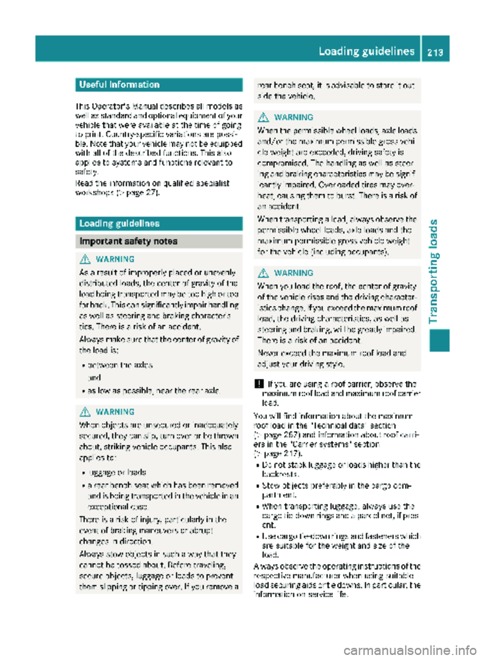 MERCEDES-BENZ SPRINTER 2018 MY18 Operator’s Manual Useful information
This Operator's Manual describes all models as
well as standard and optional equipment of your
vehicle that were available at the time of going
to print. Country-specific variat MERCEDES-BENZ SPRINTER 2018 MY18 Operator’s Manual Useful information
This Operator's Manual describes all models as
well as standard and optional equipment of your
vehicle that were available at the time of going
to print. Country-specific variat