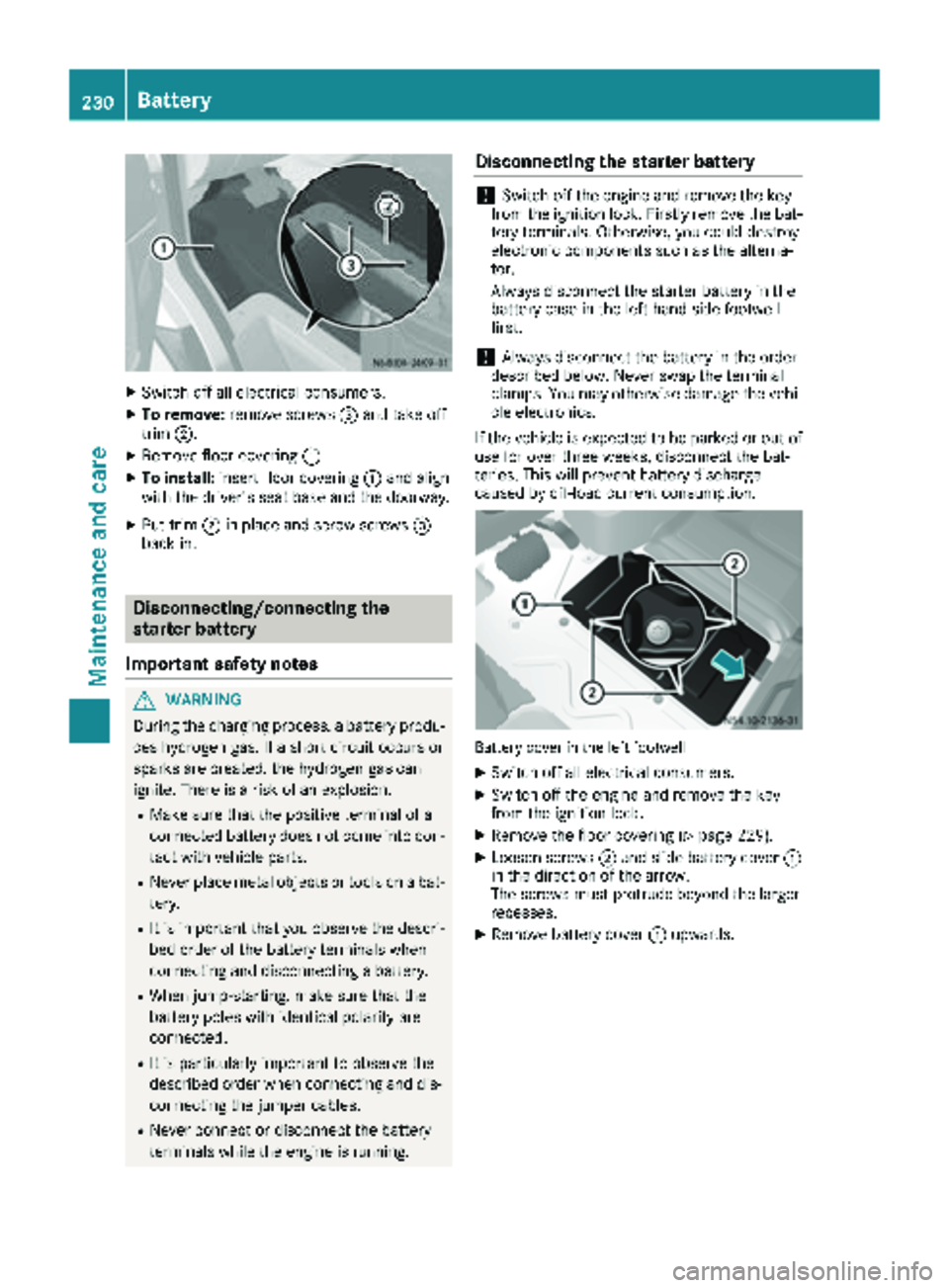 MERCEDES-BENZ SPRINTER 2018 MY18 Operator’s Manual XSwitch off all electrical consumers.
XTo remove:remove screws =and take off
trim ;.
XRemove floor covering :.
XTo install:insert floor covering :and align
with the driver's seat base and the door MERCEDES-BENZ SPRINTER 2018 MY18 Operator’s Manual XSwitch off all electrical consumers.
XTo remove:remove screws =and take off
trim ;.
XRemove floor covering :.
XTo install:insert floor covering :and align
with the driver's seat base and the door