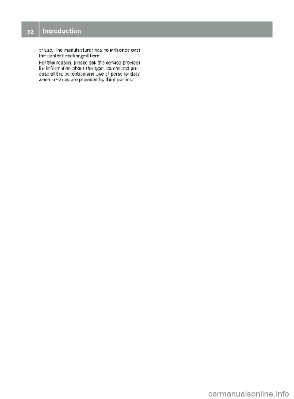 MERCEDES-BENZ SPRINTER 2018 MY18 Operator’s Manual of use. The manufacturer has no influence over
the content exchanged here.
For this reason, please ask the service provider
for information about the type, extent and pur-
pose of the collection and u MERCEDES-BENZ SPRINTER 2018 MY18 Operator’s Manual of use. The manufacturer has no influence over
the content exchanged here.
For this reason, please ask the service provider
for information about the type, extent and pur-
pose of the collection and u