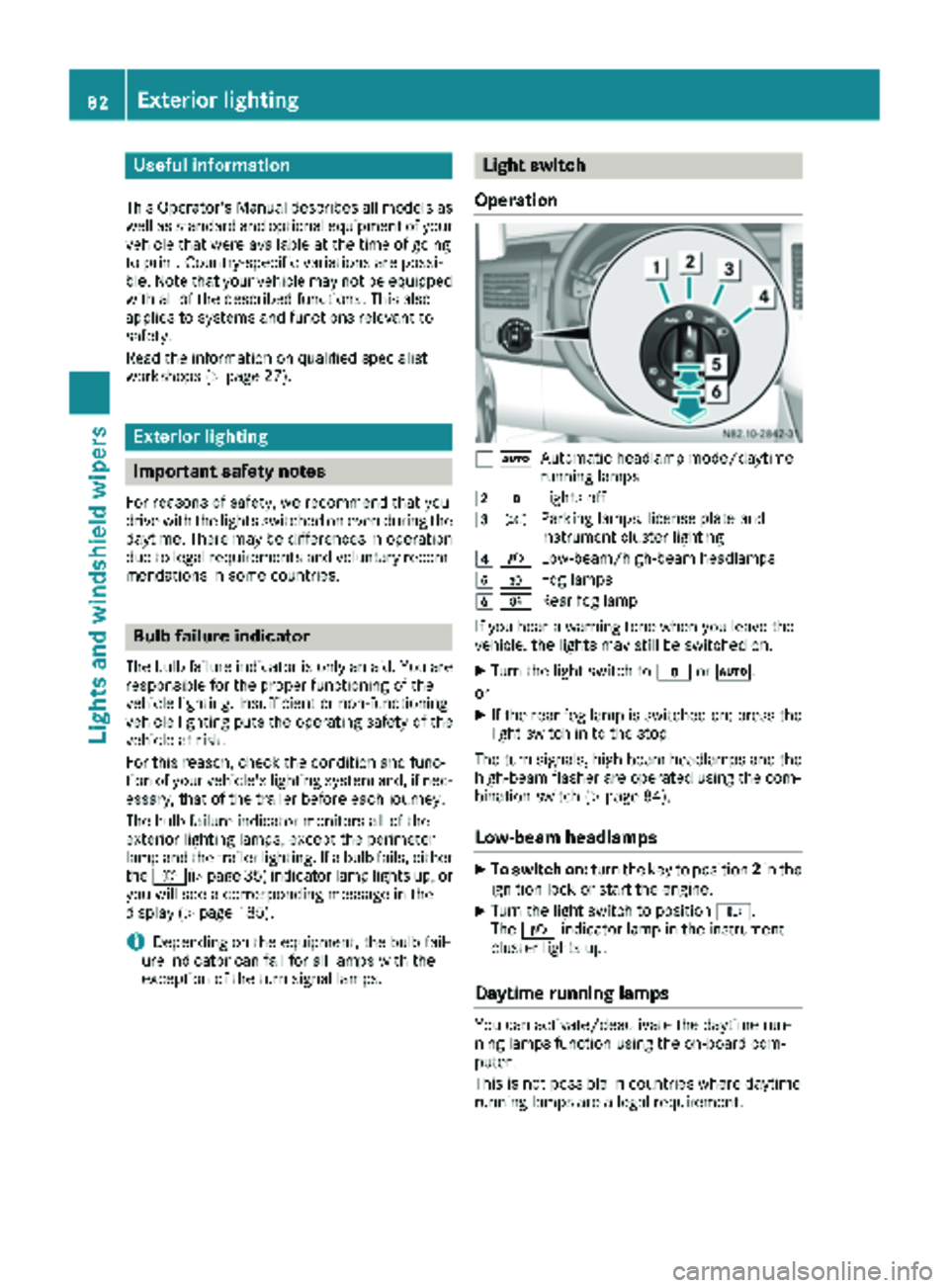 MERCEDES-BENZ SPRINTER 2018 MY18 Operator’s Manual Useful information
This Operator's Manual describes all models as
well as standard and optional equipment of your
vehicle that were available at the time of going
to print. Country-specific variat MERCEDES-BENZ SPRINTER 2018 MY18 Operator’s Manual Useful information
This Operator's Manual describes all models as
well as standard and optional equipment of your
vehicle that were available at the time of going
to print. Country-specific variat