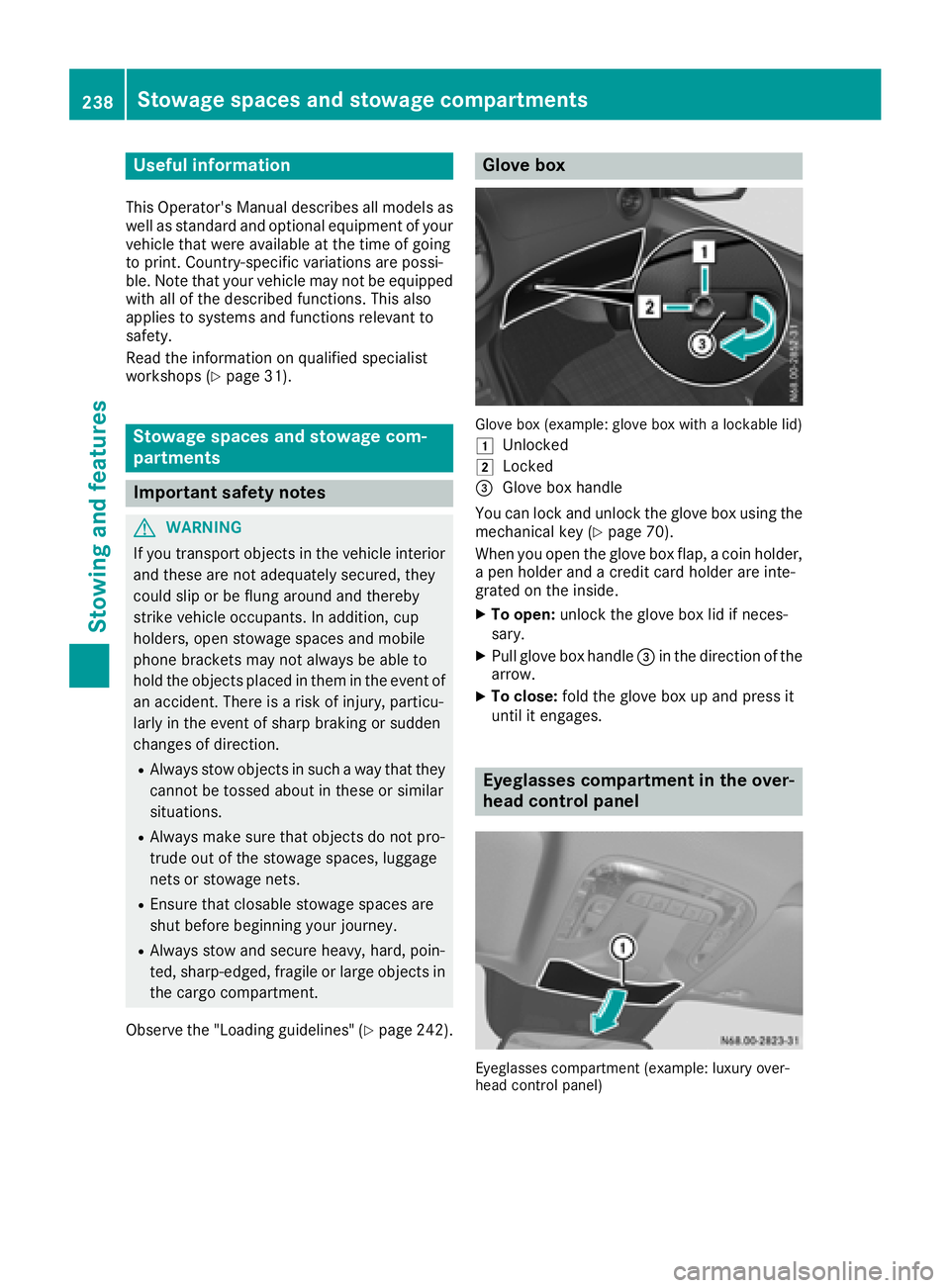 MERCEDES-BENZ METRIS 2017 MY17 Operator’s Manual Useful information
This Operator's Manual describes all models as
well as standard and optional equipment of your
vehicle that were available at the time of going
to print. Country-specific variat MERCEDES-BENZ METRIS 2017 MY17 Operator’s Manual Useful information
This Operator's Manual describes all models as
well as standard and optional equipment of your
vehicle that were available at the time of going
to print. Country-specific variat
