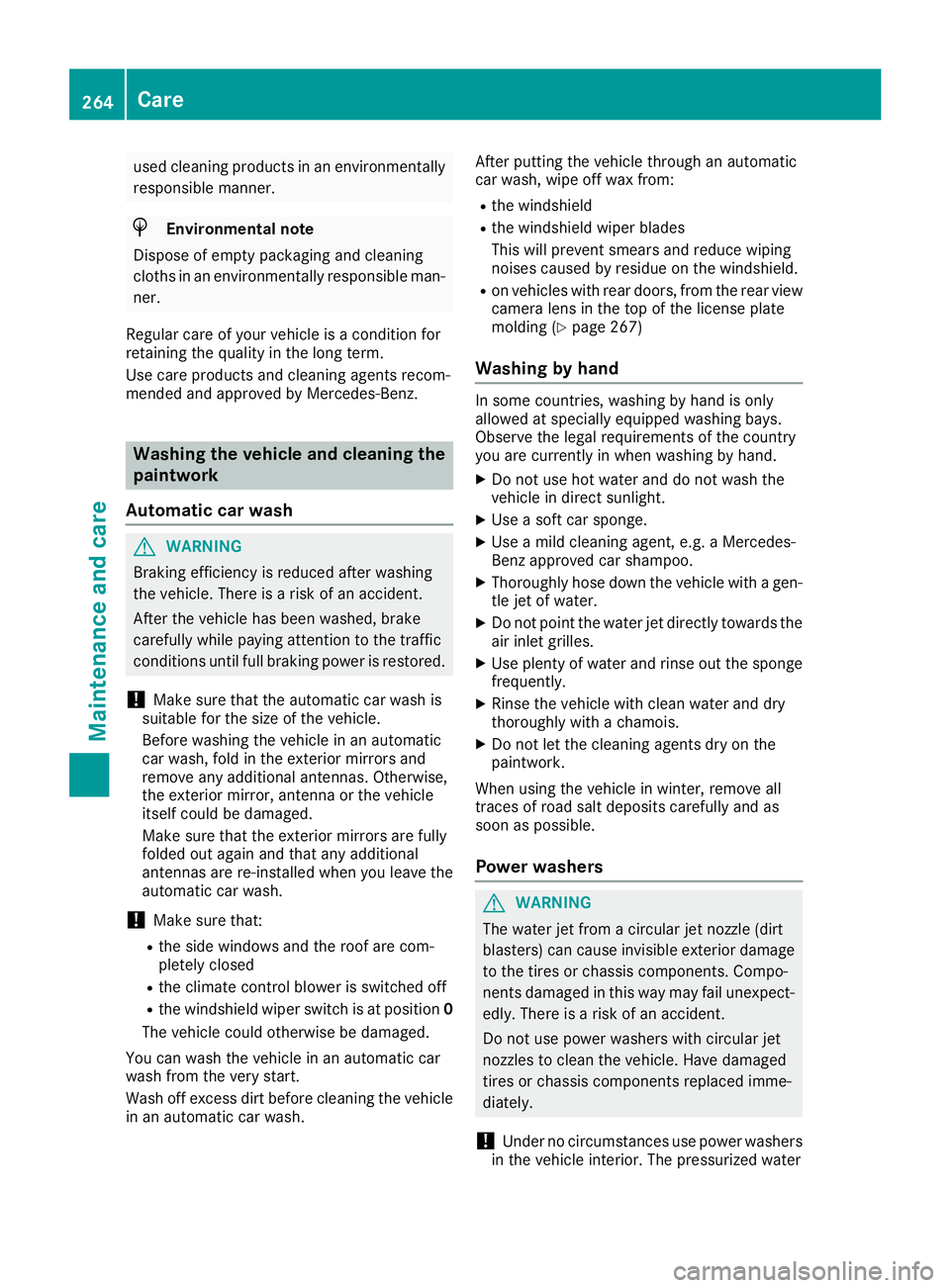 MERCEDES-BENZ METRIS 2017 MY17 Operator’s Manual used cleaning productsinan environmentally
responsible manner.
HEnvironmental note
Dispose of empty packaging and cleaning
cloths inan environmentally responsible man-
ner.
Regular care of your veh ic MERCEDES-BENZ METRIS 2017 MY17 Operator’s Manual used cleaning productsinan environmentally
responsible manner.
HEnvironmental note
Dispose of empty packaging and cleaning
cloths inan environmentally responsible man-
ner.
Regular care of your veh ic