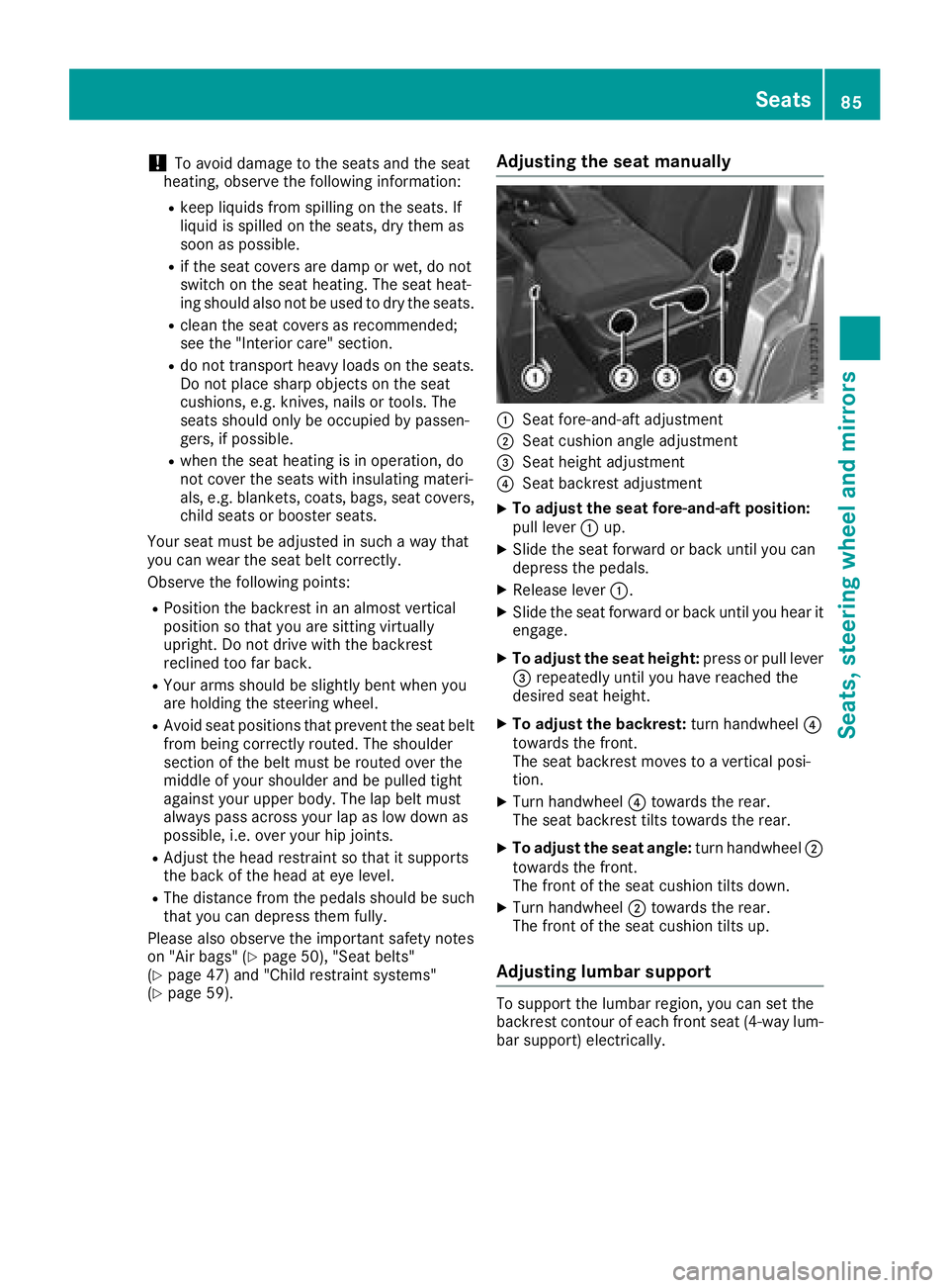 MERCEDES-BENZ METRIS 2017 MY17 Operator’s Manual !To avoid damage to the seats and the seat
heating, observe the following information:
Rkeep liquids from spilling on the seats. If
liquid is spilled on the seats, dry them as
soon as possible.
Rif th MERCEDES-BENZ METRIS 2017 MY17 Operator’s Manual !To avoid damage to the seats and the seat
heating, observe the following information:
Rkeep liquids from spilling on the seats. If
liquid is spilled on the seats, dry them as
soon as possible.
Rif th