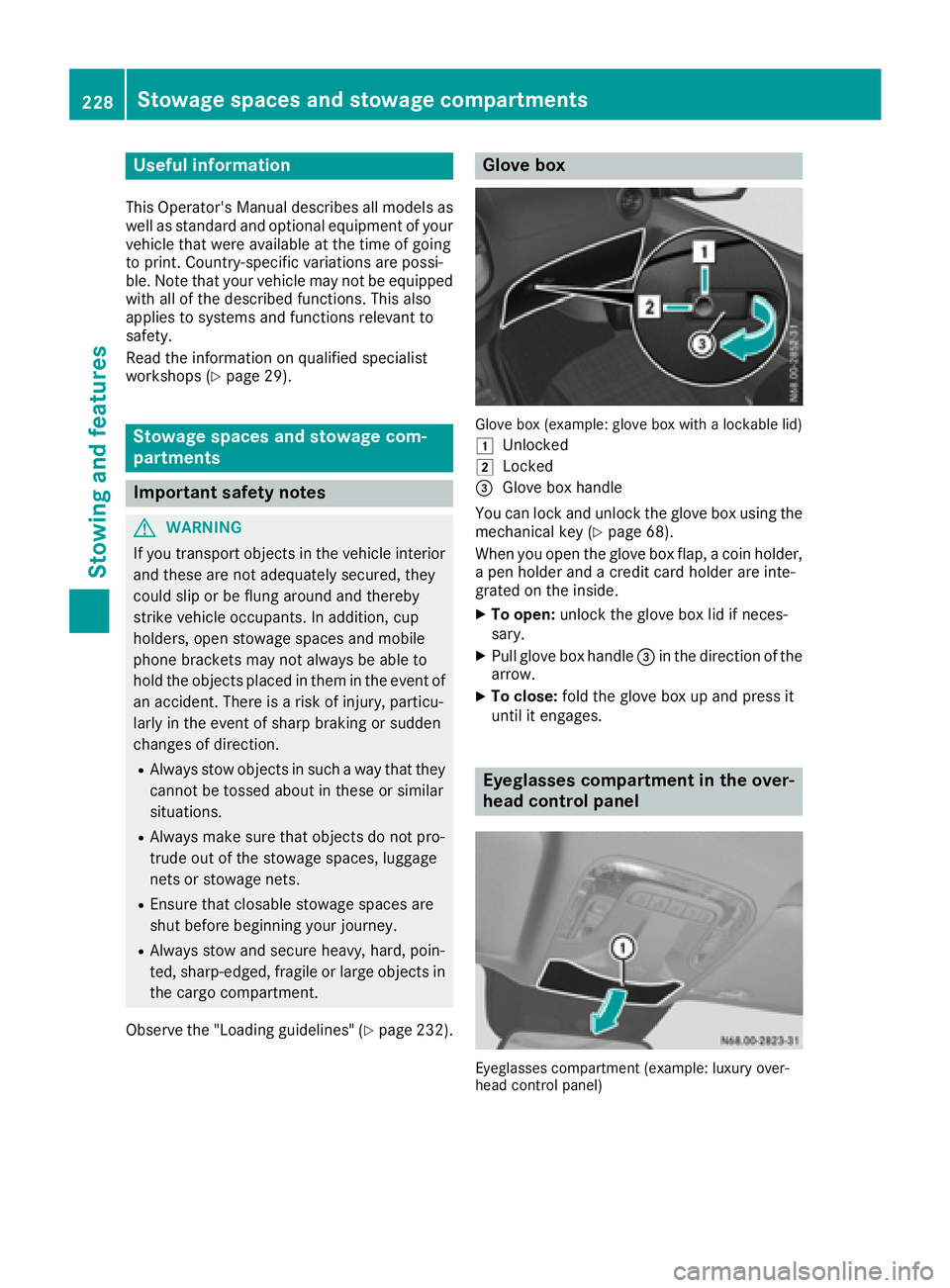 MERCEDES-BENZ METRIS 2016 MY16 Operator’s Manual Useful information
This Operator's Manual describes all models as
well as standard and optional equipment of your
vehicle that were available at the time of going
to print.Country-specific variati MERCEDES-BENZ METRIS 2016 MY16 Operator’s Manual Useful information
This Operator's Manual describes all models as
well as standard and optional equipment of your
vehicle that were available at the time of going
to print.Country-specific variati