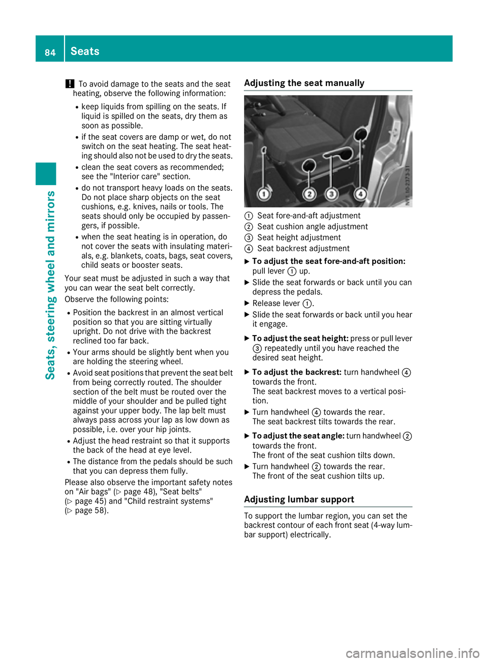 MERCEDES-BENZ METRIS 2016 MY16 Operator’s Manual !To avoid damage to the seats and the seat
heating, observe the following information:
Rkeep liquids from spilling on the seats. If
liquid is spilledont he seats, dry them as
soon as possible.
Rif the MERCEDES-BENZ METRIS 2016 MY16 Operator’s Manual !To avoid damage to the seats and the seat
heating, observe the following information:
Rkeep liquids from spilling on the seats. If
liquid is spilledont he seats, dry them as
soon as possible.
Rif the