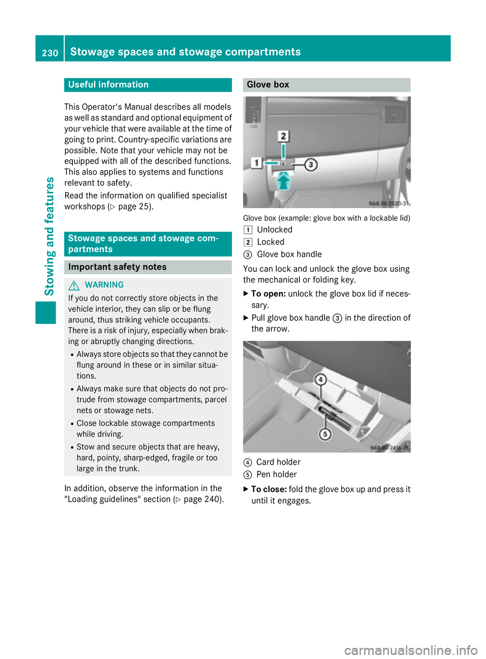 MERCEDES-BENZ SPRINTER 2015 MY15 Operator’s Manual Useful information
This Operator's Manual describes all models
as well as standard and optional equipment of your vehicle that were available at the time of going to print. Country-specific variat MERCEDES-BENZ SPRINTER 2015 MY15 Operator’s Manual Useful information
This Operator's Manual describes all models
as well as standard and optional equipment of your vehicle that were available at the time of going to print. Country-specific variat