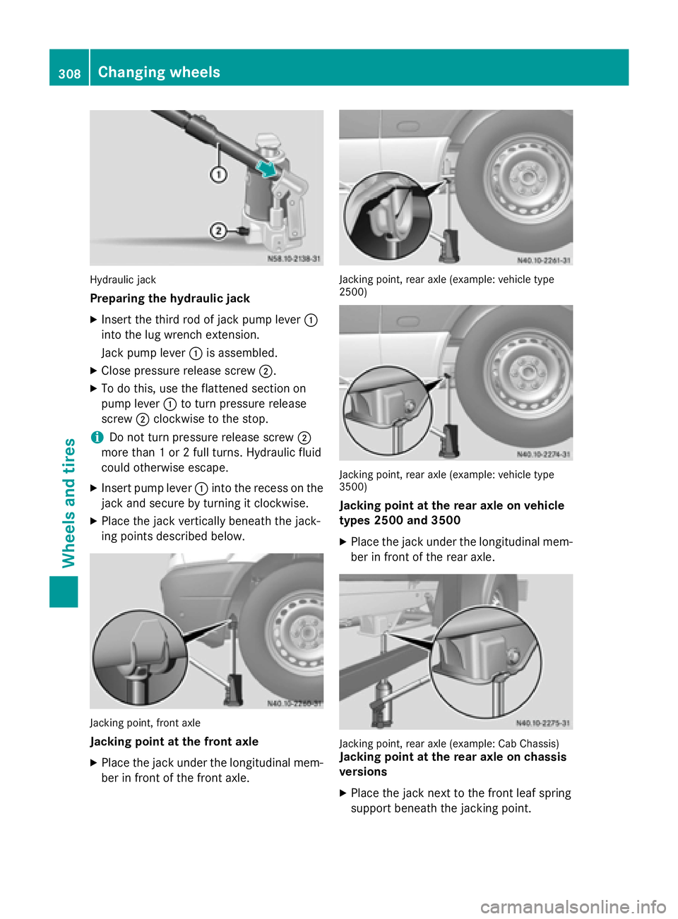 MERCEDES-BENZ SPRINTER 2015 MY15 Operator’s Manual Hydraulic jack
Preparing the hydraulic jack
X Insert the third rod of jack pump lever 0043
into the lug wrench extension.
Jack pump lever 0043is assembled.
X Close pressure release screw 0044.
X To do MERCEDES-BENZ SPRINTER 2015 MY15 Operator’s Manual Hydraulic jack
Preparing the hydraulic jack
X Insert the third rod of jack pump lever 0043
into the lug wrench extension.
Jack pump lever 0043is assembled.
X Close pressure release screw 0044.
X To do