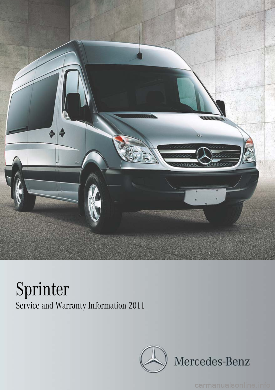 MERCEDES-BENZ SPRINTER 2012  MY12 Warranty Manual Sprinter
Service and Warranty Information 2011 