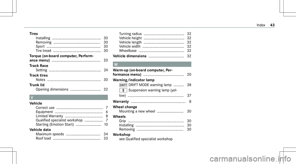 MERCEDES-BENZ A-CLASS SEDAN 2021  AMG Service Manual Ti
re s
Ins talling ................................................ 30
Re mo ving ..............................................3 0
Spor t<001100110011001100110011001100110011001100110011001100110011