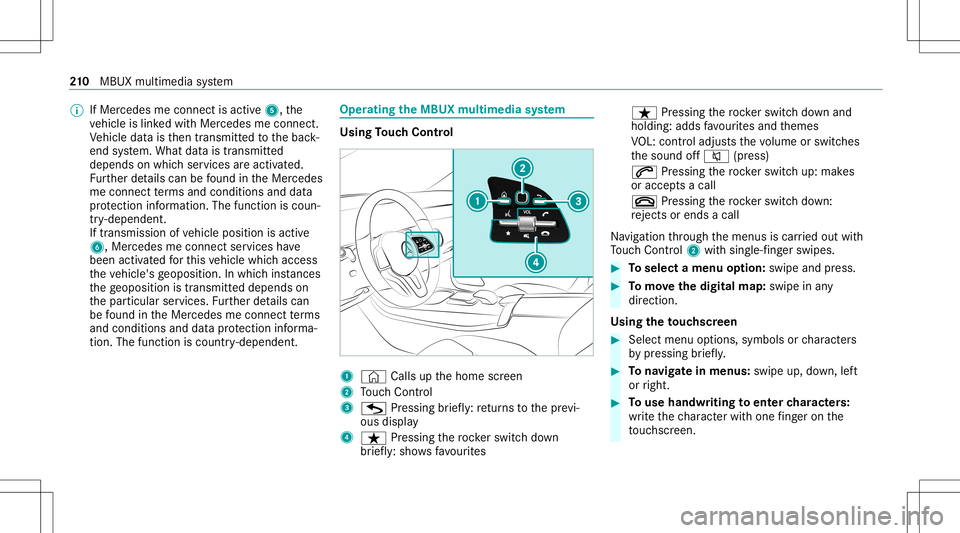 MERCEDES-BENZ A-CLASS SEDAN 2021  Owners Manual %
IfMer cedes meconnect isactiv e5, the
ve hicle islink edwithMer cedes meconn ect.
Ve hicle datais then transmit tedto thebac k-
end system. What datais tra nsmit ted
depends onwhic hser vices areact