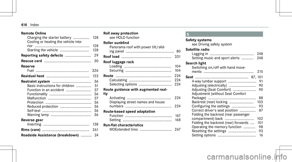MERCEDES-BENZ A-CLASS SEDAN 2021 Owners Manual Re
mo teOnline
Char ging thest ar terbatt ery ..... ...... ..... 128
Coolin gor heat ingtheve hicle inte‐
ri or ......... .......................................... ....1 28
St artin gth eve hicle . MERCEDES-BENZ A-CLASS SEDAN 2021 Owners Manual Re
mo teOnline
Char ging thest ar terbatt ery ..... ...... ..... 128
Coolin gor heat ingtheve hicle inte‐
ri or ......... .......................................... ....1 28
St artin gth eve hicle .