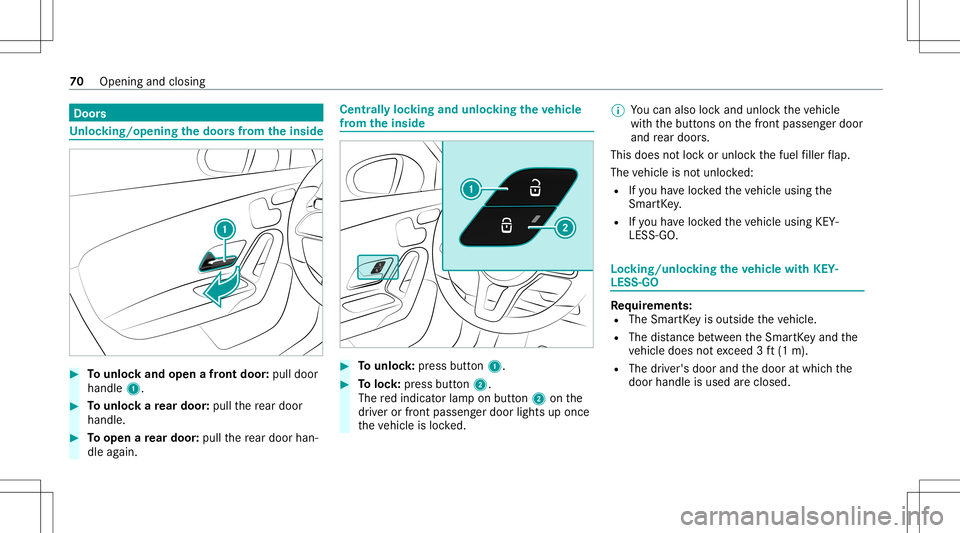MERCEDES-BENZ A-CLASS SEDAN 2021 Manual PDF Door
s Un
loc king/opening thedoor sfrom theinsid e #
Tounlo ckand open afront door :pul ldoor
handl e1. #
Tounlo ckare ar door :pul lth ere ar door
han dle. #
Toopen are ar door :pul lth ere ar door MERCEDES-BENZ A-CLASS SEDAN 2021 Manual PDF Door
s Un
loc king/opening thedoor sfrom theinsid e #
Tounlo ckand open afront door :pul ldoor
handl e1. #
Tounlo ckare ar door :pul lth ere ar door
han dle. #
Toopen are ar door :pul lth ere ar door
