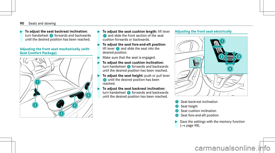 MERCEDES-BENZ A-CLASS SEDAN 2021  Owners Manual #
Toadjus tth eseat backres tinclina tion:
tur nhand wheel 3forw ards and backwards
unt ilth edesir edposition hasbeen reac hed. Ad
jus tingthe fron tse at mec hanicall y(w ith
Se at Co mf ortPa ckag 