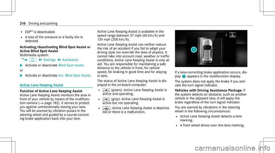 MERCEDES-BENZ E WAGON 2021  Owners Manual R
ESP ®
is de acti vated.
R Aloss oftirepr essur eor afa ulty tireis
de tected.
Ac tiv atin g/deac tivatin gBli nd Spo tAs sist or
Ac tiv eBli nd Spo tAs sist
Multimedia system:
4 © 5
Set ting s5
As