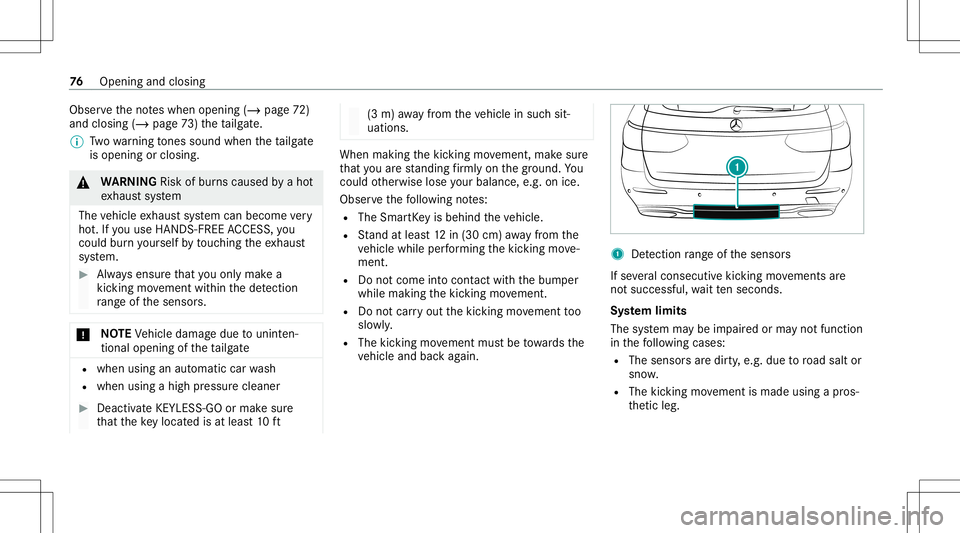 MERCEDES-BENZ E WAGON 2021 Manual PDF Obser
vetheno teswhen opening (/page72 )
and closing(/ page73 )th eta ilg ate.
% Twowa rning tones soundwhen thetai lgat e
is open ingorclos ing. &
WARNIN GRisk ofburnscaused byaho t
ex haus tsy stem
MERCEDES-BENZ E WAGON 2021 Manual PDF Obser
vetheno teswhen opening (/page72 )
and closing(/ page73 )th eta ilg ate.
% Twowa rning tones soundwhen thetai lgat e
is open ingorclos ing. &
WARNIN GRisk ofburnscaused byaho t
ex haus tsy stem
