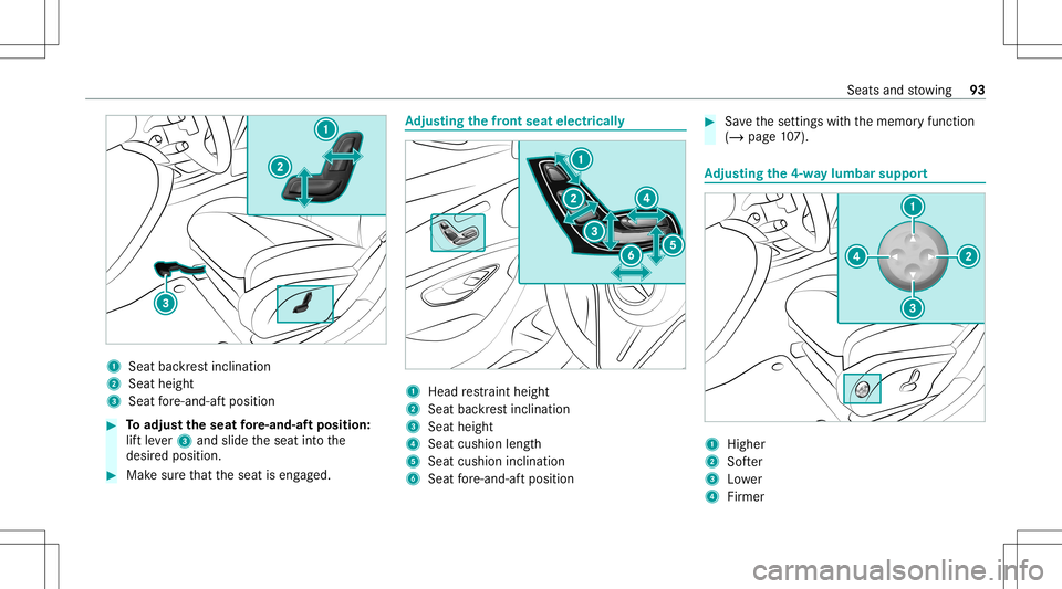 MERCEDES-BENZ E WAGON 2021 Owners Manual 1
Seatba ckrest inc linat ion
2 Seat height
3 Seat fore -and -aftpos ition #
Toadjus tth eseat fore -and-af tposi tion:
lif tle ve r3 and slideth eseat intoth e
desir edposition . #
Mak esur eth at th MERCEDES-BENZ E WAGON 2021 Owners Manual 1
Seatba ckrest inc linat ion
2 Seat height
3 Seat fore -and -aftpos ition #
Toadjus tth eseat fore -and-af tposi tion:
lif tle ve r3 and slideth eseat intoth e
desir edposition . #
Mak esur eth at th
