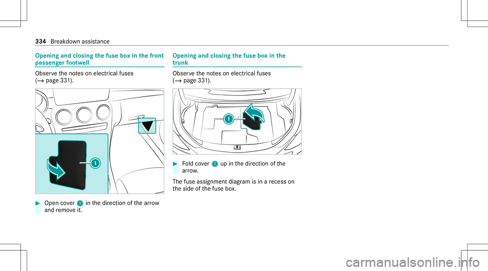 MERCEDES-BENZ C-CLASS SEDAN 2021 Owners Manual Opening
andclosing thefus ebo xin thefront
pa sseng erfoot we ll Obser
vetheno teson electr icalfuses
(/ page33 1). #
Open cover1 inthedir ect ion ofthear row
and remo veit. Opening
andclosing thefus MERCEDES-BENZ C-CLASS SEDAN 2021 Owners Manual Opening
andclosing thefus ebo xin thefront
pa sseng erfoot we ll Obser
vetheno teson electr icalfuses
(/ page33 1). #
Open cover1 inthedir ect ion ofthear row
and remo veit. Opening
andclosing thefus