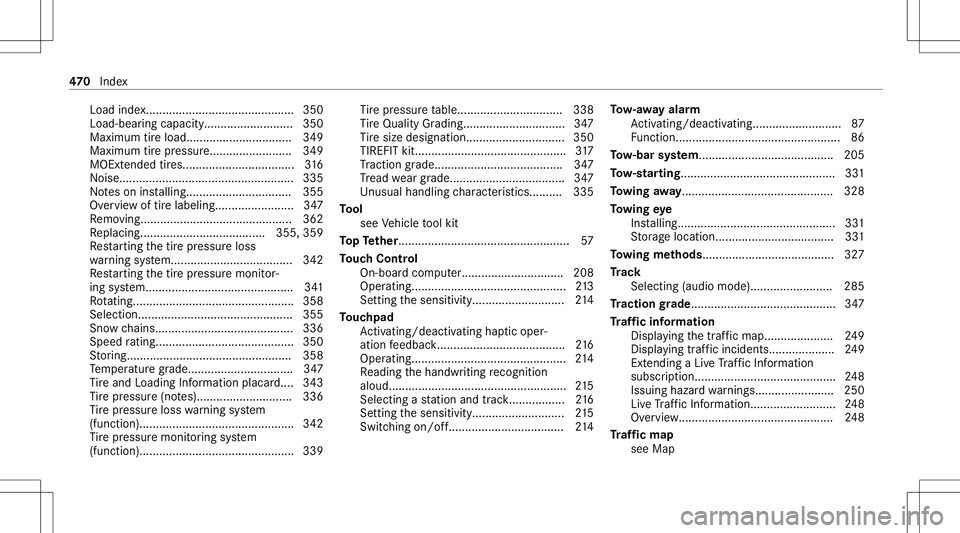 MERCEDES-BENZ C-CLASS SEDAN 2021  Owners Manual Load
index.............................................3 50
Load -bearing cap acity<0011001100110011001100110011001100110011001100110011001100110011
001100110011001100110011001100110011> ..350
Ma ximu