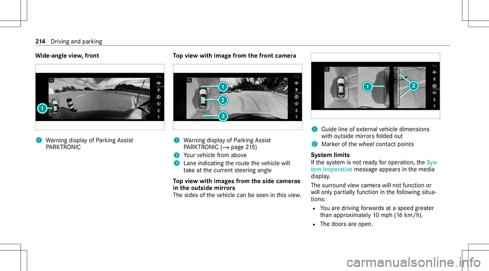 MERCEDES-BENZ E-CLASS SEDAN 2021 Owners Manual Wi
de-an glevie w,front 1
Warning displa yof Parking Assist
PA RK TRONI C To
pvie wwi th imag efrom the fron tcame ra 1
Warning displa yof Parking Assist
PA RK TRONI C(/ page21 5)
2 Your vehicle from MERCEDES-BENZ E-CLASS SEDAN 2021 Owners Manual Wi
de-an glevie w,front 1
Warning displa yof Parking Assist
PA RK TRONI C To
pvie wwi th imag efrom the fron tcame ra 1
Warning displa yof Parking Assist
PA RK TRONI C(/ page21 5)
2 Your vehicle from