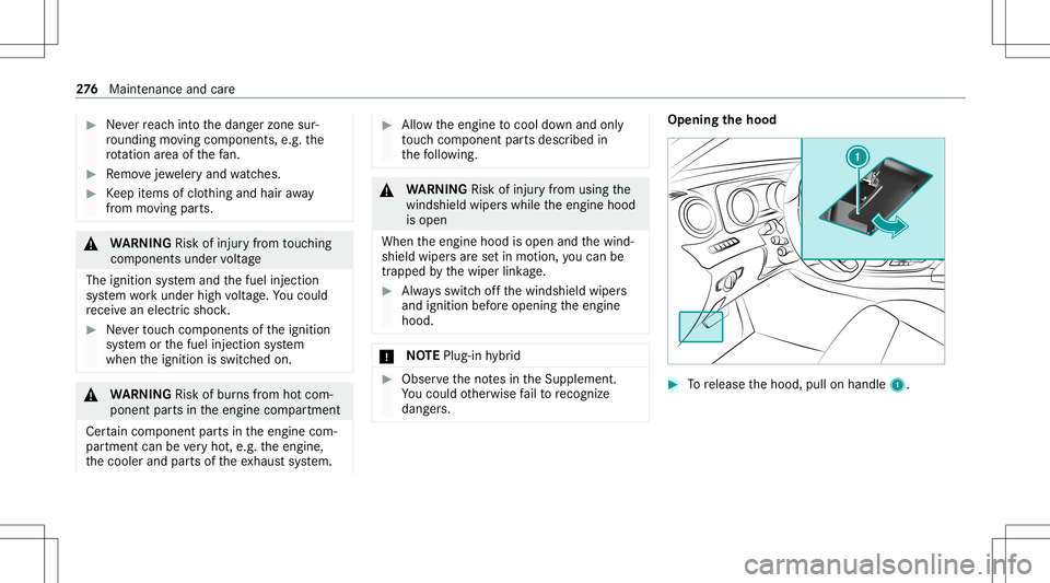 MERCEDES-BENZ E-CLASS SEDAN 2021 Owners Manual #
Neverre ac hint oth edang erzon esur‐
ro und ingmovingco mp onent s,e.g. the
ro tatio nar ea ofthefa n. #
Remo vejewe leryand watche s. #
Keep items ofclo thing and hair away
fr om moving parts. & MERCEDES-BENZ E-CLASS SEDAN 2021 Owners Manual #
Neverre ac hint oth edang erzon esur‐
ro und ingmovingco mp onent s,e.g. the
ro tatio nar ea ofthefa n. #
Remo vejewe leryand watche s. #
Keep items ofclo thing and hair away
fr om moving parts. &