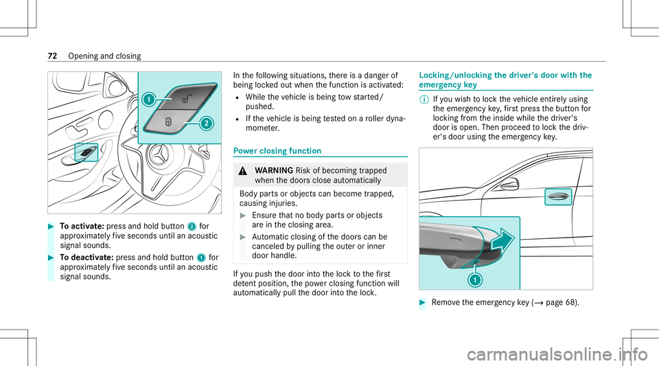 MERCEDES-BENZ E-CLASS SEDAN 2021 Manual PDF #
Toactiv ate: press and hold button2 for
appr oximat elyfive seconds untilanacous tic
signal sounds. #
Todeac tivate: press and holdbu tton 1 for
appr oximat elyfive seconds untilanacous tic
signal s MERCEDES-BENZ E-CLASS SEDAN 2021 Manual PDF #
Toactiv ate: press and hold button2 for
appr oximat elyfive seconds untilanacous tic
signal sounds. #
Todeac tivate: press and holdbu tton 1 for
appr oximat elyfive seconds untilanacous tic
signal s