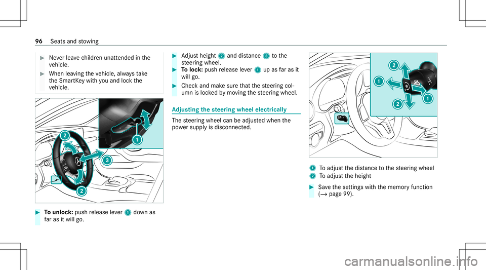 MERCEDES-BENZ C-CLASS COUPE 2021 Owners Manual #
Neverlea vechildr enunat tende din the
ve hicle. #
When leaving theve hicle, alwaysta ke
th eSmar tKey wit hyo uand lockth e
ve hicle. #
Tounlo ck:pu sh release leve r1 down as
fa ras itwil lgo. #
A MERCEDES-BENZ C-CLASS COUPE 2021 Owners Manual #
Neverlea vechildr enunat tende din the
ve hicle. #
When leaving theve hicle, alwaysta ke
th eSmar tKey wit hyo uand lockth e
ve hicle. #
Tounlo ck:pu sh release leve r1 down as
fa ras itwil lgo. #
A