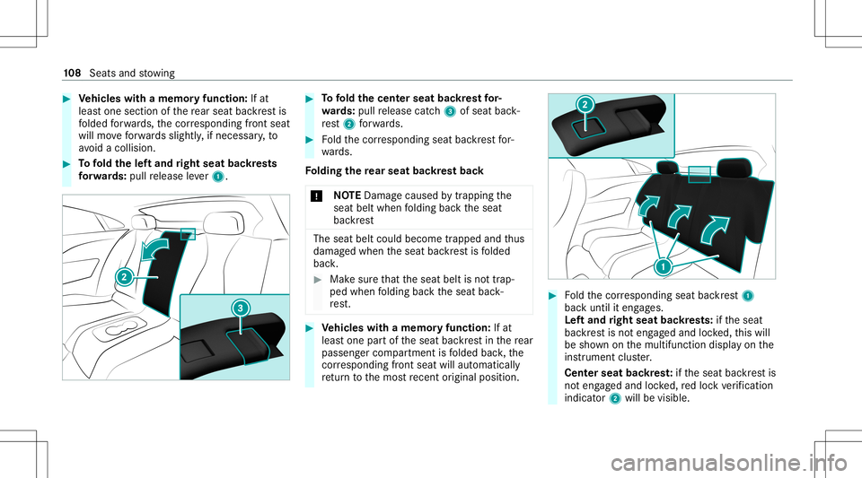 MERCEDES-BENZ E-CLASS COUPE 2021  Owners Manual #
Vehicl eswith amemor yfuncti on:Ifat
lea stone section ofthere ar seat backres tis
fo lded forw ards, thecor responding front seat
will moveforw ards sligh tly, ifnec essar y,to
av oid acollision. #