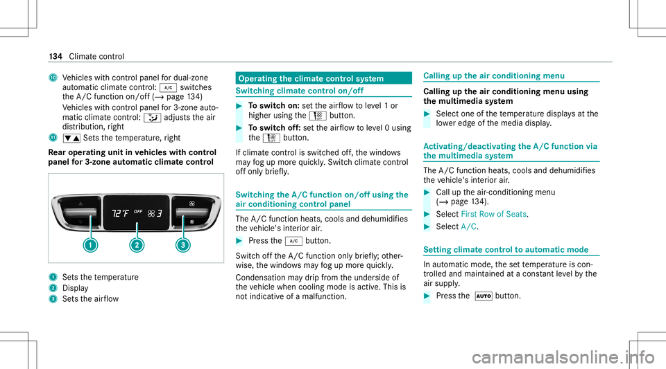 MERCEDES-BENZ E-CLASS COUPE 2021 Owners Manual A
Vehicles withcont rolpanel fordua l-zone
au tomatic climatecontr ol:005A switches
th eA/C function on/off(/ page13 4)
Ve hicles withcont rolpanel for3-zone auto‐
matic climatecontr ol:008F adjus t MERCEDES-BENZ E-CLASS COUPE 2021 Owners Manual A
Vehicles withcont rolpanel fordua l-zone
au tomatic climatecontr ol:005A switches
th eA/C function on/off(/ page13 4)
Ve hicles withcont rolpanel for3-zone auto‐
matic climatecontr ol:008F adjus t