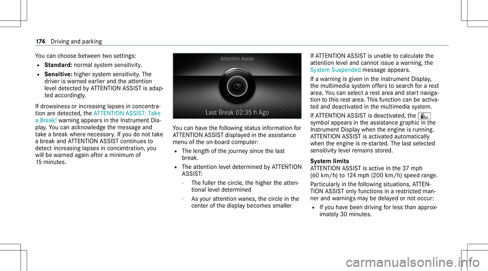 MERCEDES-BENZ E-CLASS COUPE 2021 Owners Manual Yo
ucan choose between twose ttings:
R Standar d:nor mal system sensit ivity.
R Sensitiv e:higher system sensit ivity.The
dr iver iswa rned ear lier and theatt ent ion
le ve lde tected byATTENTION ASS MERCEDES-BENZ E-CLASS COUPE 2021 Owners Manual Yo
ucan choose between twose ttings:
R Standar d:nor mal system sensit ivity.
R Sensitiv e:higher system sensit ivity.The
dr iver iswa rned ear lier and theatt ent ion
le ve lde tected byATTENTION ASS