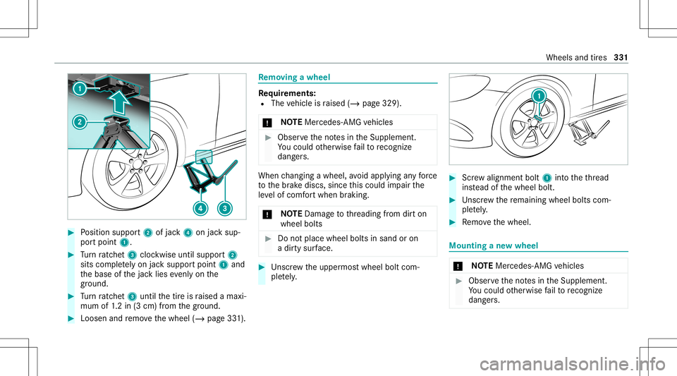 MERCEDES-BENZ E-CLASS COUPE 2021 Owners Manual #
Position suppor t2 ofjac k4 onjacksup‐
por tpoint 1. #
Turn ratche t3 clockwise untilsuppor t2
sit scom pletely on jacksuppor tpoint 1and
th ebase ofthejac klies evenlyon the
gr ou nd . #
Turn rat MERCEDES-BENZ E-CLASS COUPE 2021 Owners Manual #
Position suppor t2 ofjac k4 onjacksup‐
por tpoint 1. #
Turn ratche t3 clockwise untilsuppor t2
sit scom pletely on jacksuppor tpoint 1and
th ebase ofthejac klies evenlyon the
gr ou nd . #
Turn rat