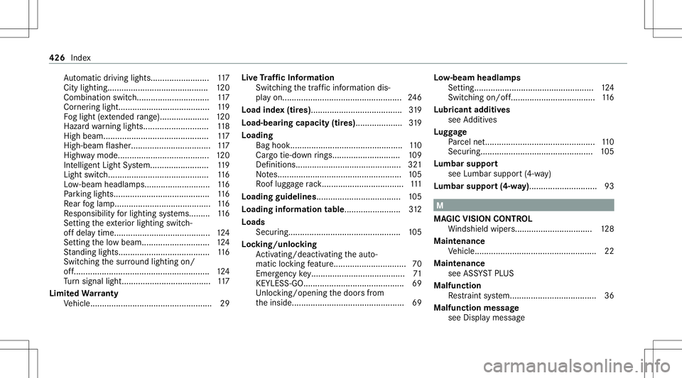 MERCEDES-BENZ E-CLASS COUPE 2021 Owners Manual Au
tomatic driving lights.... .....................1 17
City lighting.......... .................................1 20
Comb inationswi tch......... ..................... .117
Cor nering li<004A004B0057 MERCEDES-BENZ E-CLASS COUPE 2021 Owners Manual Au
tomatic driving lights.... .....................1 17
City lighting.......... .................................1 20
Comb inationswi tch......... ..................... .117
Cor nering li<004A004B0057
