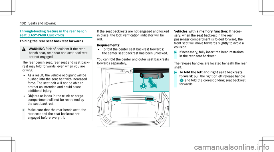 MERCEDES-BENZ CLA COUPE 2021  Owners Manual Thr
oug h-loadin gfe atur ein there ar ben ch
seat (EASY-PA CK Quic kfold) Fo
lding there ar seat backres tfo rw ards &
WARNIN GRisk ofacci dent ifth ere ar
ben chseat, rear seat andseat backres t
ar 