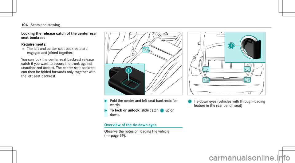 MERCEDES-BENZ CLA COUPE 2021 Owners Manual Loc
king there lease catchof thecent errear
seat backres t
Re quirement s:
R The leftand centerseat backres ts are
eng aged and joined toge ther.
Yo ucan lockth ecent erseat backres tre lease
cat chif MERCEDES-BENZ CLA COUPE 2021 Owners Manual Loc
king there lease catchof thecent errear
seat backres t
Re quirement s:
R The leftand centerseat backres ts are
eng aged and joined toge ther.
Yo ucan lockth ecent erseat backres tre lease
cat chif
